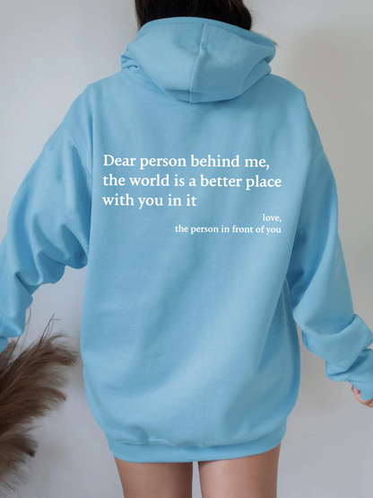 "Dear Person Behind Me," Kangaroo Pocket Drawstring Hoodie